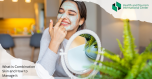 If you have combination skin - care rules