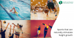 Which sport contributes to the process of height growth?