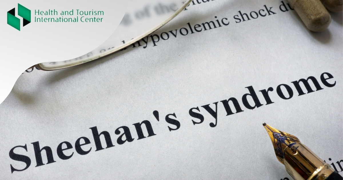 Sheehan's syndrome - a condition that may develop during or after childbirth