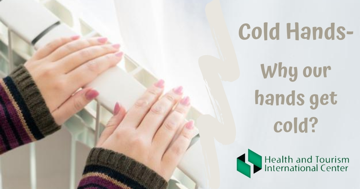 Cold Hands – Why our hands get cold?